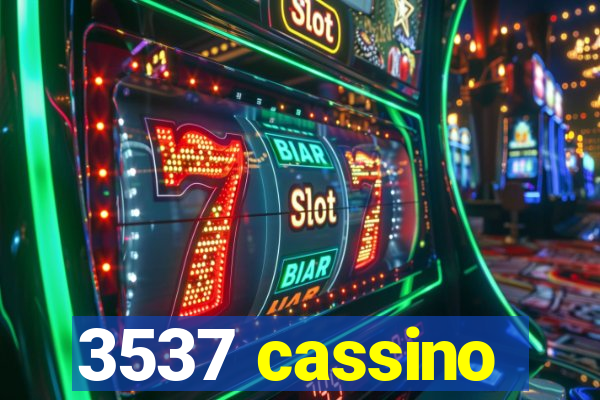 3537 cassino